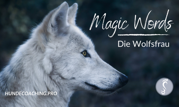Magic Words: Die Wolfsfrau